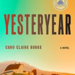 7 Surprising Reasons Why ‘Yesteryear: A GMA Book Club Pick’ Is the Novel That Redefines Modern Storytelling