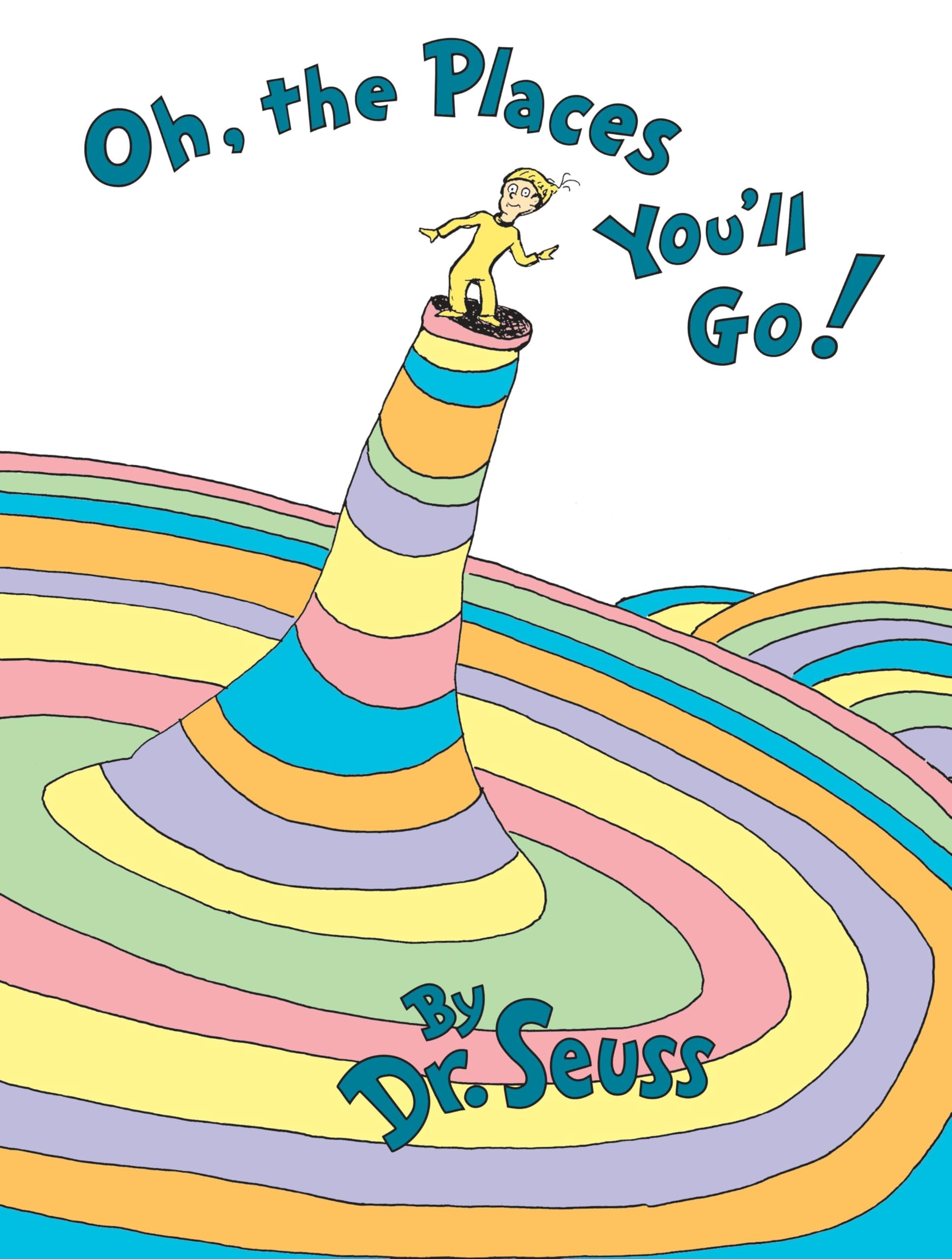 5 Surprising Reasons Why ‘Oh, the Places You’ll Go!’ Is the Secret to Unlocking Life’s Most Unexpected Adventures